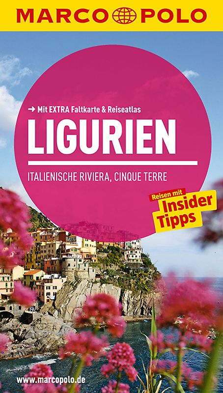 MARCO POLO Reiseführer Ligurien, Italienische Riviera, Cinque Terre
