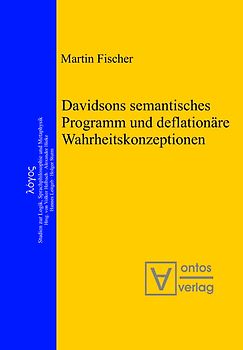 Davidsons semantisches Programm und deflationäre Wahrheitskonzeptionen