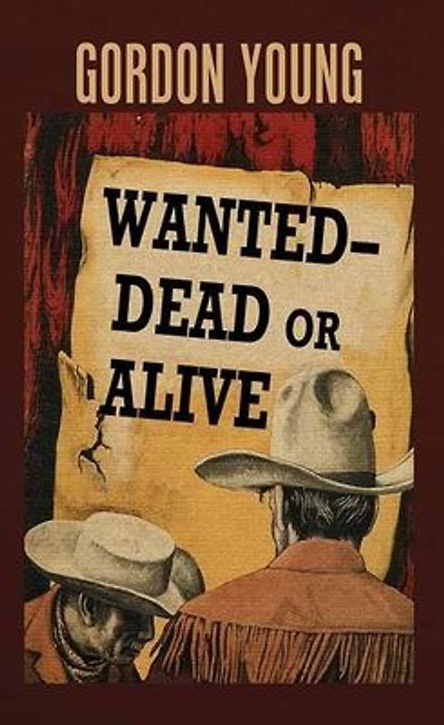 Wanted Dead or Alive