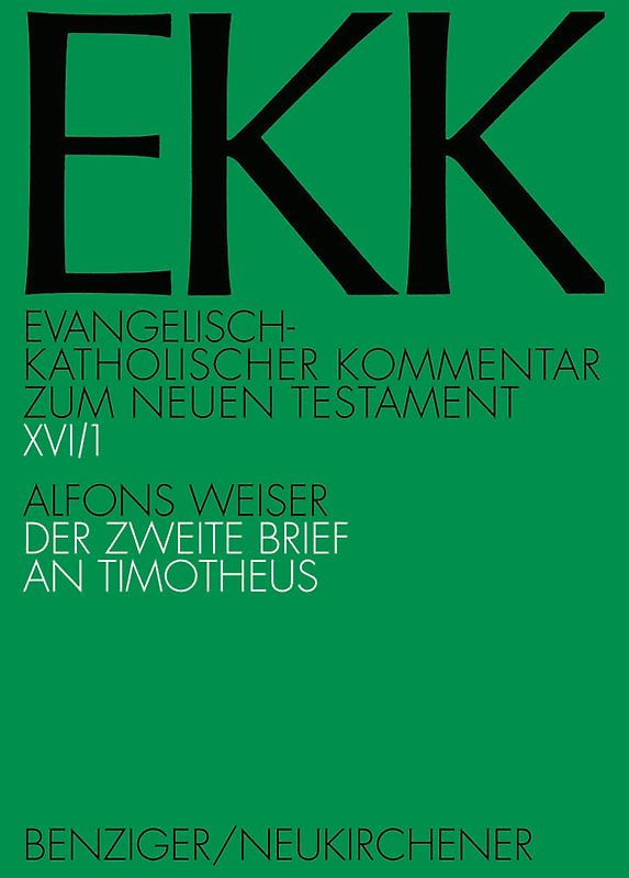 Der zweite Brief an Timotheus, EKK XVI/1
