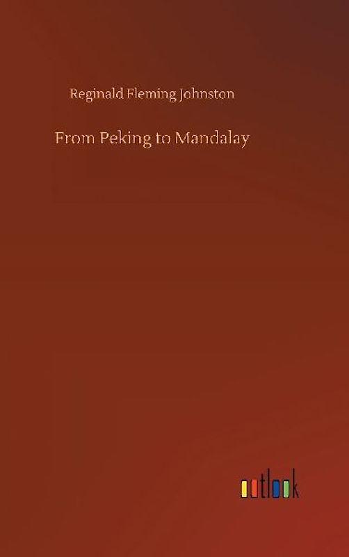 From Peking to Mandalay