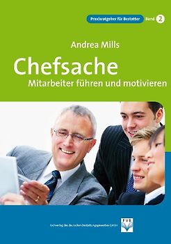 Chefsache Mitarbeiter führen und motivieren
