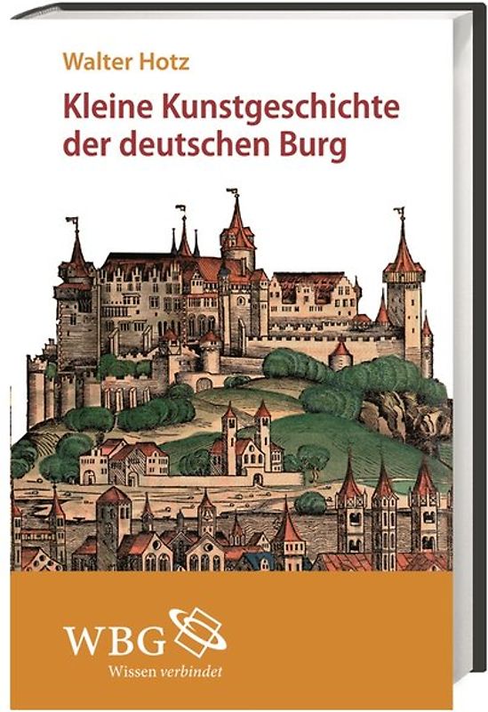 Kleine Kunstgeschichte der deutschen Burg