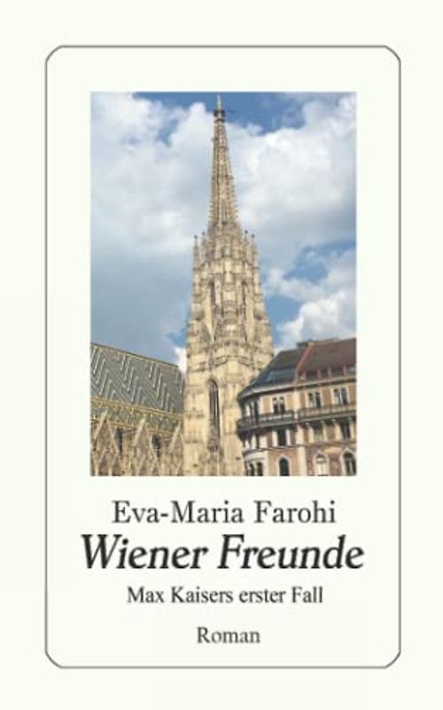 Wiener Freunde: Max Kaisers erster Fall