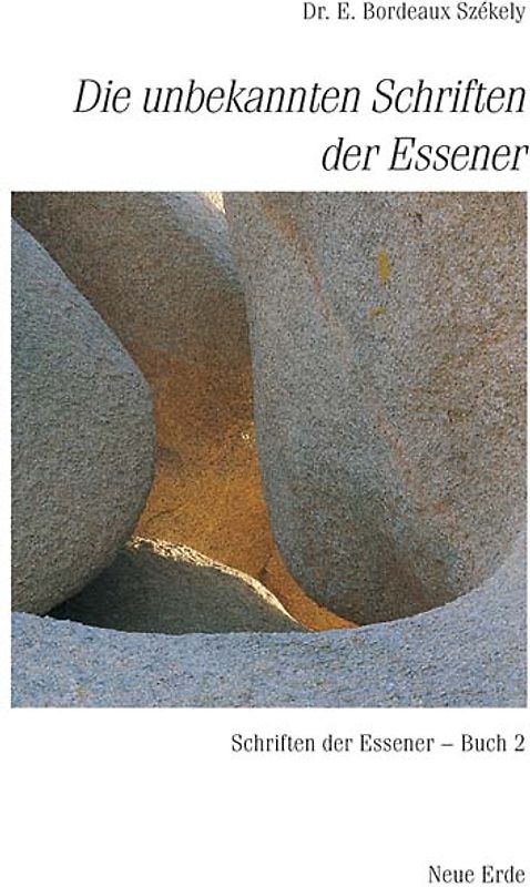 Schriften der Essener / Die unbekannten Schriften der Essener