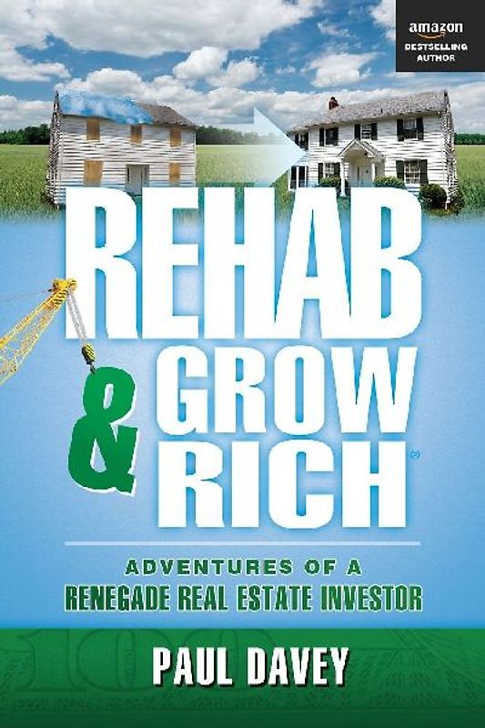 Rehab & Grow Rich