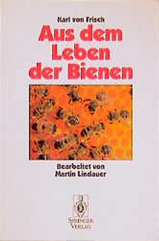 Aus Dem Leben der Bienen