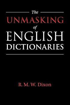 The Unmasking of English Dictionaries