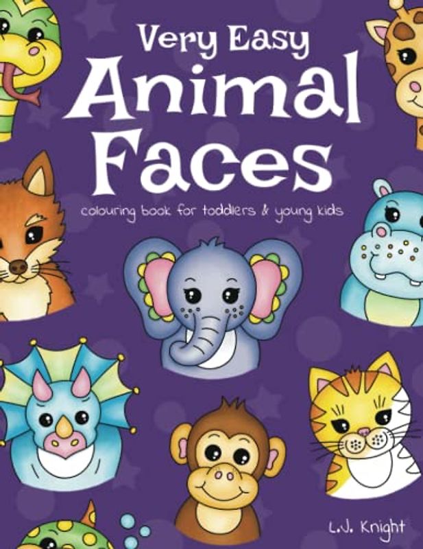 Very Easy Animal Faces Colouring Book for Toddlers and Young Kids: 30 Cute and Simple Animal Portrait Colouring Pages for Small Children and Preschoolers