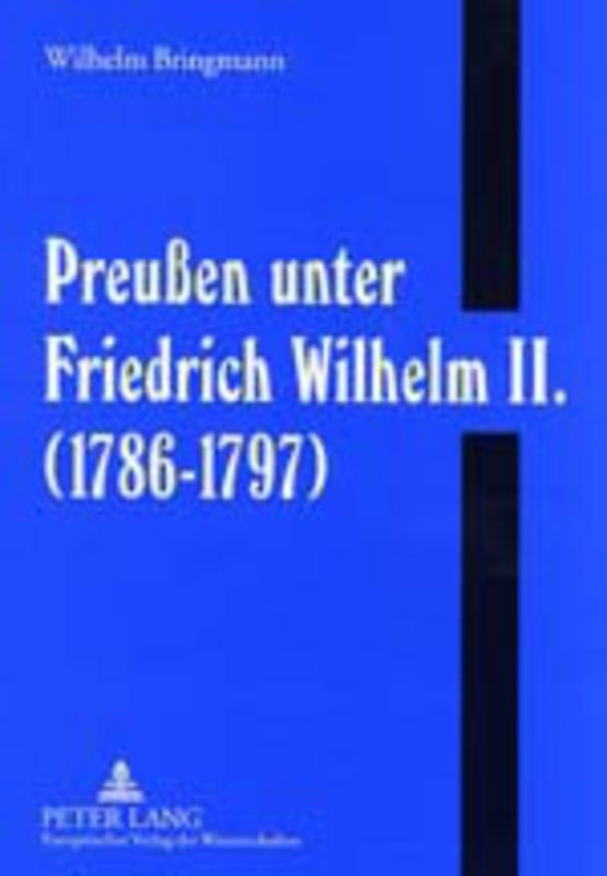 Preußen unter Friedrich Wilhelm II. (1786-1797)