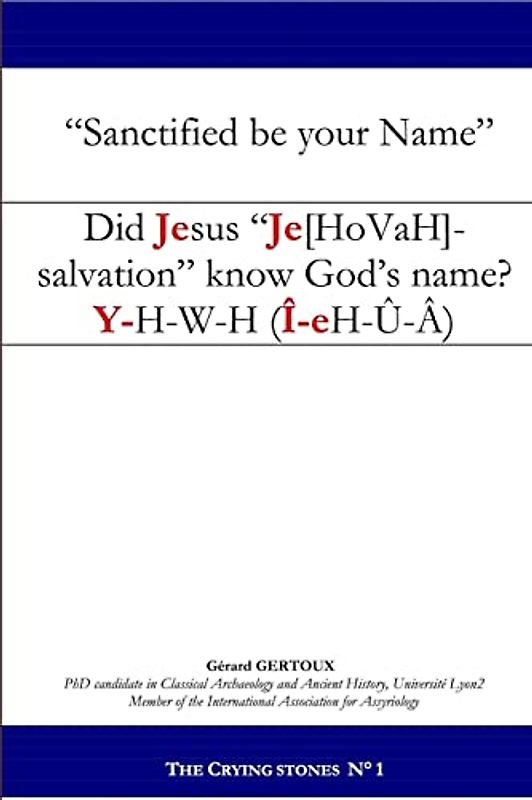 Did Jesus "Je[hovah]-salvation" know God's name?