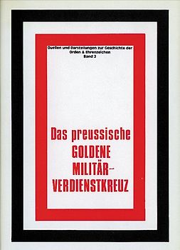 Das preussische Goldene Militär-Verdienstkreuz