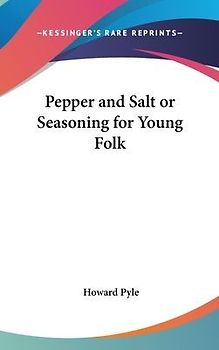 Pepper and Salt or Seasoning for Young Folk