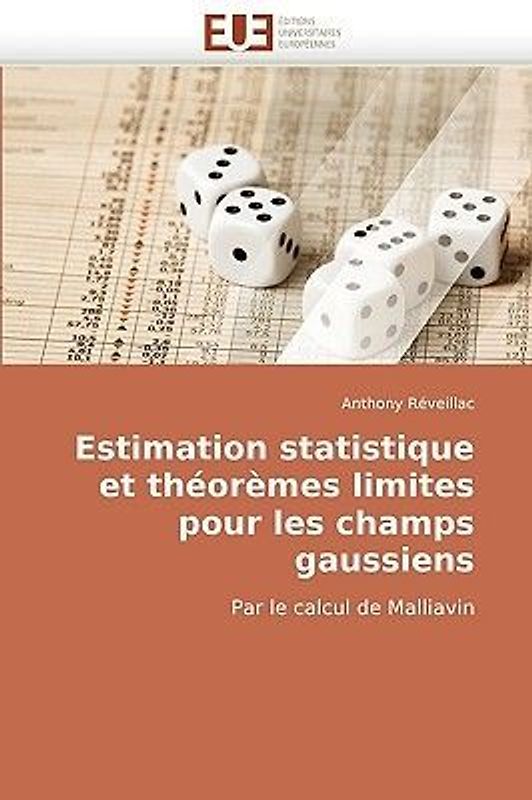 Estimation statistique et théorèmes limites pour les champs gaussiens