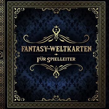 Fantasy-Weltkarten für Spielleiter: 50 einzigartige und anpassbare Regionale Karten für DnD-Tabletop-Rollenspiele | Quest-Inspiration für Spieler (RPG Karten für Spielleiter)