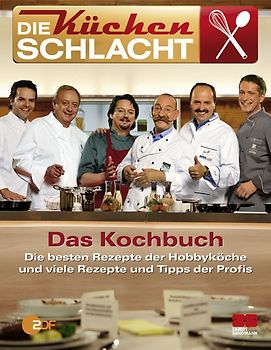 Die Küchenschlacht - Das Kochbuch