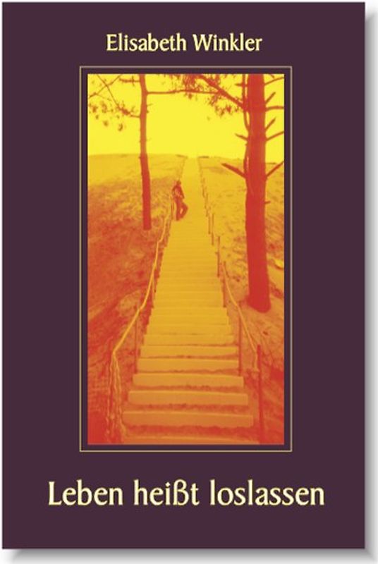 Leben heißt loslassen