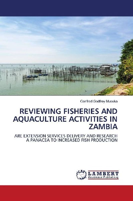 REVIEWING FISHERIES AND AQUACULTURE ACTIVITIES IN ZAMBIA