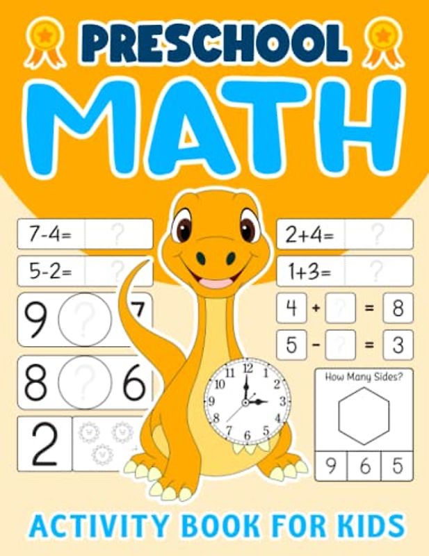 Preschool Math Activity Book For Kids: My First Math Preschool Learning Activity Workbook of Tracing Numbers, Arithmetic, Counting for kindergarten kids ages 3-5