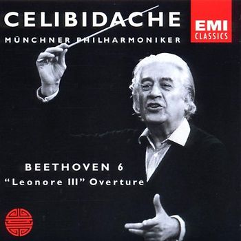 Sergiu Celibidache - Sinfonie 6 / Ouvertüre Leonore