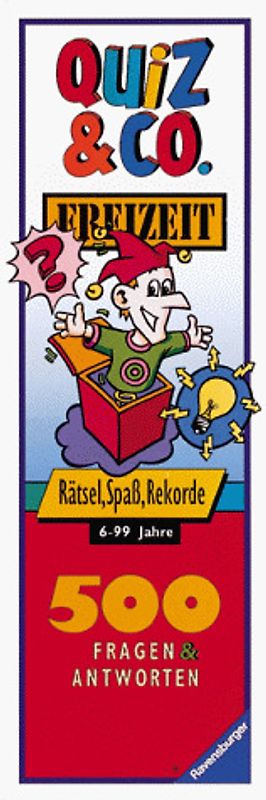 Quiz & Co.: Rätsel, Spaß, Rekorde. 500 Fragen und Antworten (Freizeit)