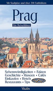 Prag - Ein Reiseführer
