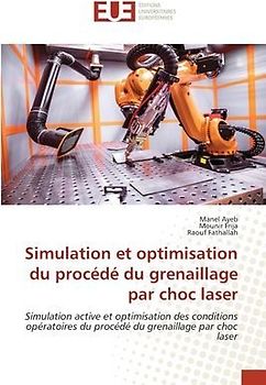 Simulation et optimisation du procédé du grenaillage par choc laser