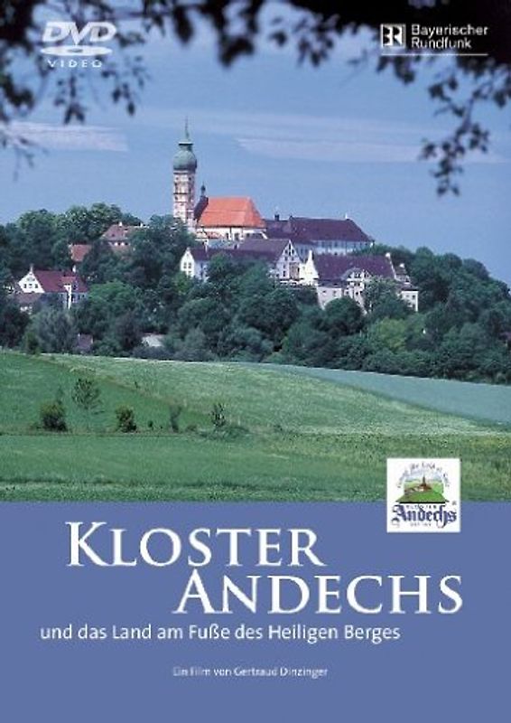 Kloster Andechs und das Land am Fuße des Heiligen Berges