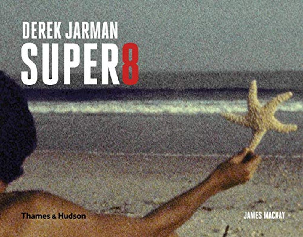Derek Jarman's Super 8