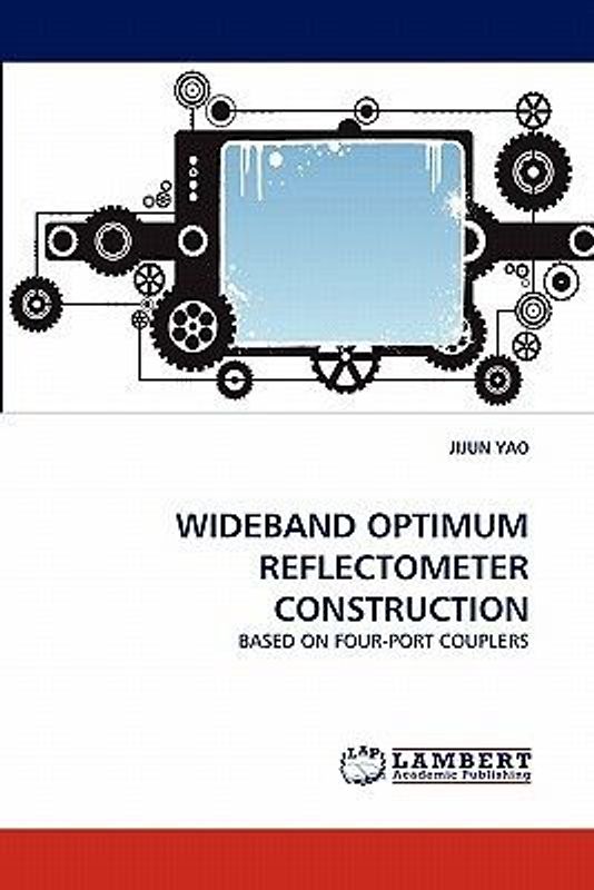 WIDEBAND OPTIMUM REFLECTOMETER CONSTRUCTION