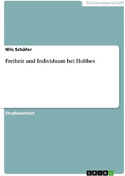 Freiheit und Individuum bei Hobbes
