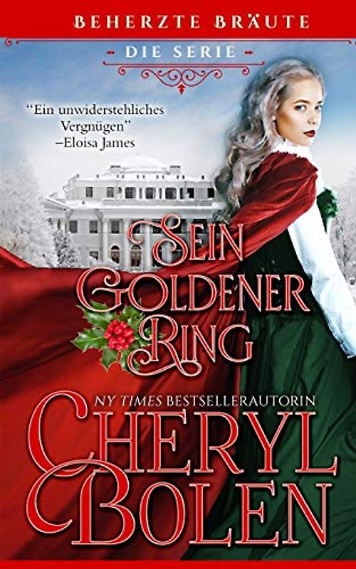 Sein goldener Ring: His Golden Ring, German Edition (Beherzte Bräute, Band 2)