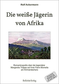 Die weiße Jägerin von Afrika