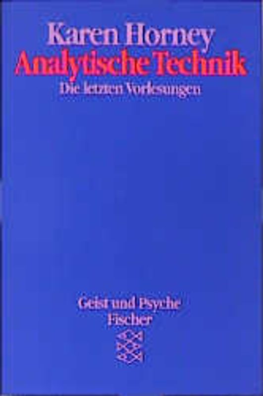 Analytische Technik. Die letzten Vorlesungen