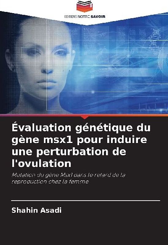 Évaluation génétique du gène msx1 pour induire une perturbation de l'ovulation