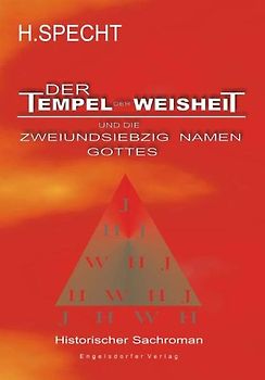 Die Geburt des Abendlandes - Band 1. Der Tempel der Weisheit und die zweiundsiebzig Namen Gottes