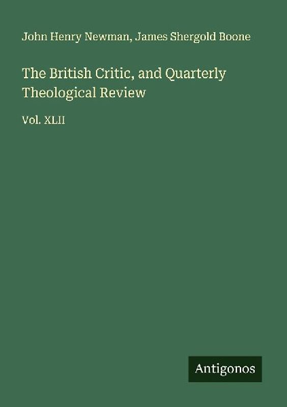 The British Critic, and Quarterly Theological Review