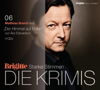 Der Himmel auf Erden. BRIGITTE Hörbuch-Edition - Starke Stimmen - Die Krimis