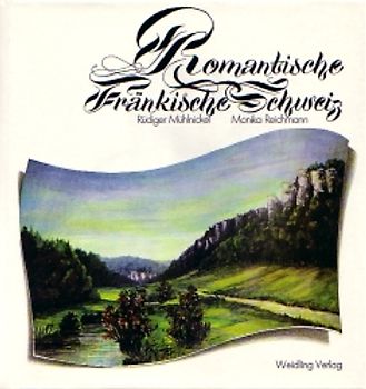 Romantische Fränkische Schweiz