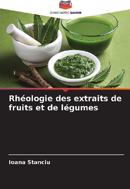 Rhéologie des extraits de fruits et de légumes