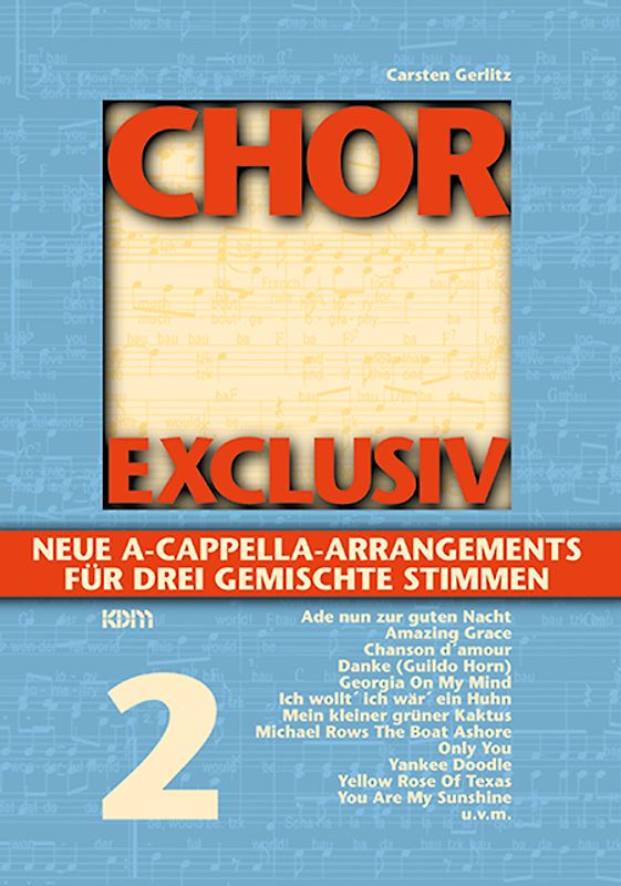 Chor exclusiv / Chor exclusiv Band 2. Neue A Cappella Arrangements für drei gemischte Stimmen