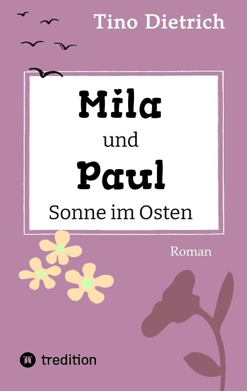 Mila und Paul - Sonne im Osten