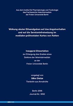 Wirkung akuter Ethanolgaben auf das Angstverhalten und auf die Serotoninfreisetzung im medialen präfrontalen Kortex von Ratten