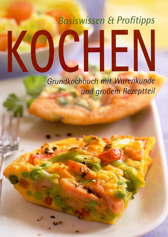 Kochen - Grundkochbuch mit Warenkunde und grossem Rezeptteil [Gebundene Ausgabe]