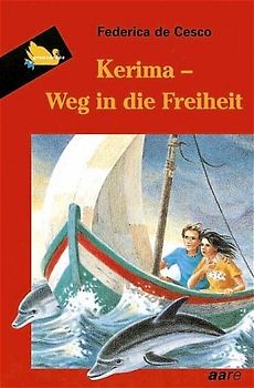Kerima - Weg in die Freiheit