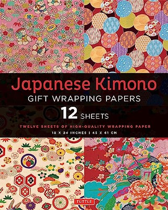 Japanese Kimono Gift Wrapping Papers: 12 Sheets of High-Quality 18 x 24 inch Wrapping Paper: 18 x 24 inch (45 x 61 cm) Wrapping Paper