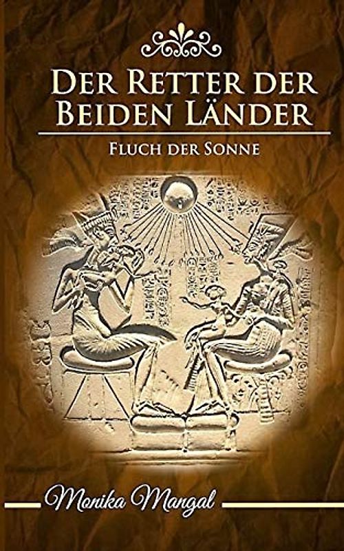 Der Retter der Beiden Lander: Fluch der Sonne (Der Retter der Beiden Länder, Band 2)