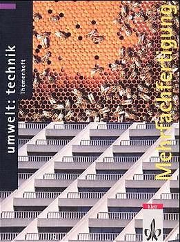 Umwelt: Technik / Ausgabe C - Themenhefte / Arbeitsmittel und Verfahren zur Mehrfachfertigung