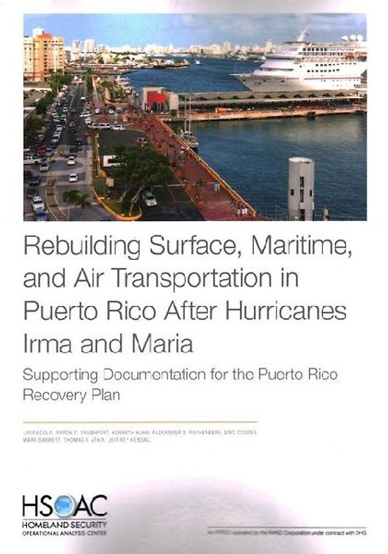 Rebuilding Surface, Maritime, and Air Transportation in Puerto Rico After Hurricanes Irma and Maria
