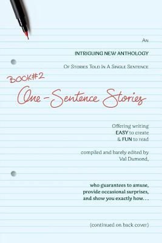 BOOK#2 One-Sentence Stories: Intriguing New Anthology of Stories Told in a Single Sentence